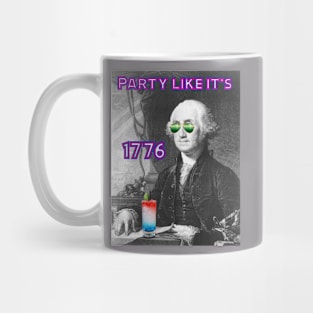 Party like it's 1776 Mug